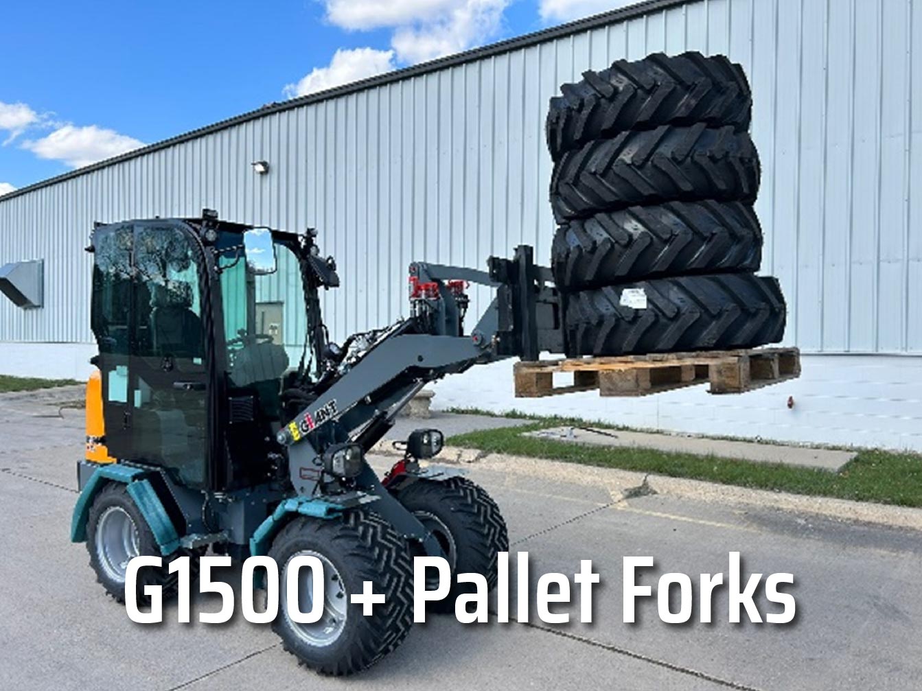 G1500+Pallet Forks Lifting a pallet of Tractor Tires Closed Cabin, next to warehouse